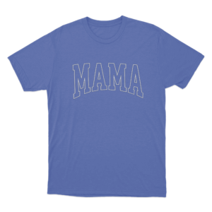 MAMA Unisex T Shirt Blue