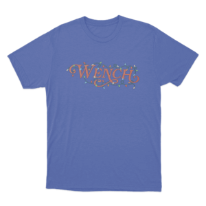 Wench Unisex T Shirt Blue